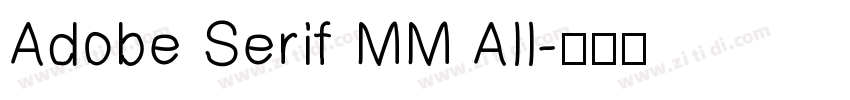 Adobe Serif MM All字体转换